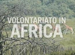 I nostri progetti di volontariato in Africa I nostri progetti di volontariato in Africa