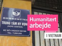 Humanitært arbejde i Vietnam Humanitært arbejde i Vietnam